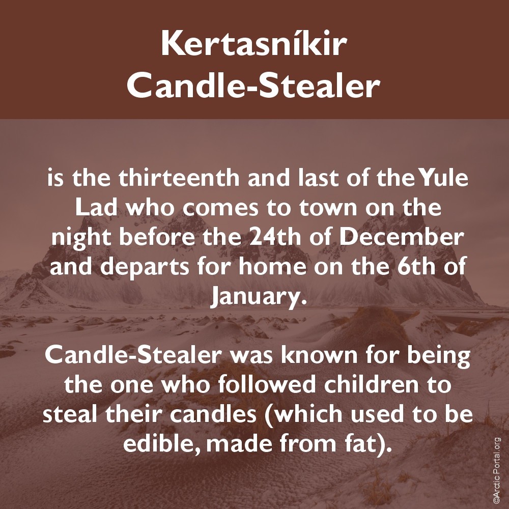 Kertasníkir (Candle-Stealer) - About