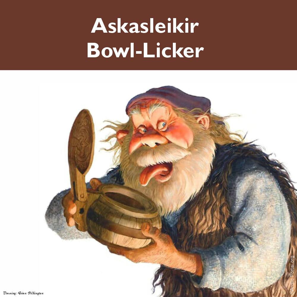 Askasleikir (Bowl-Licker) - Introduction