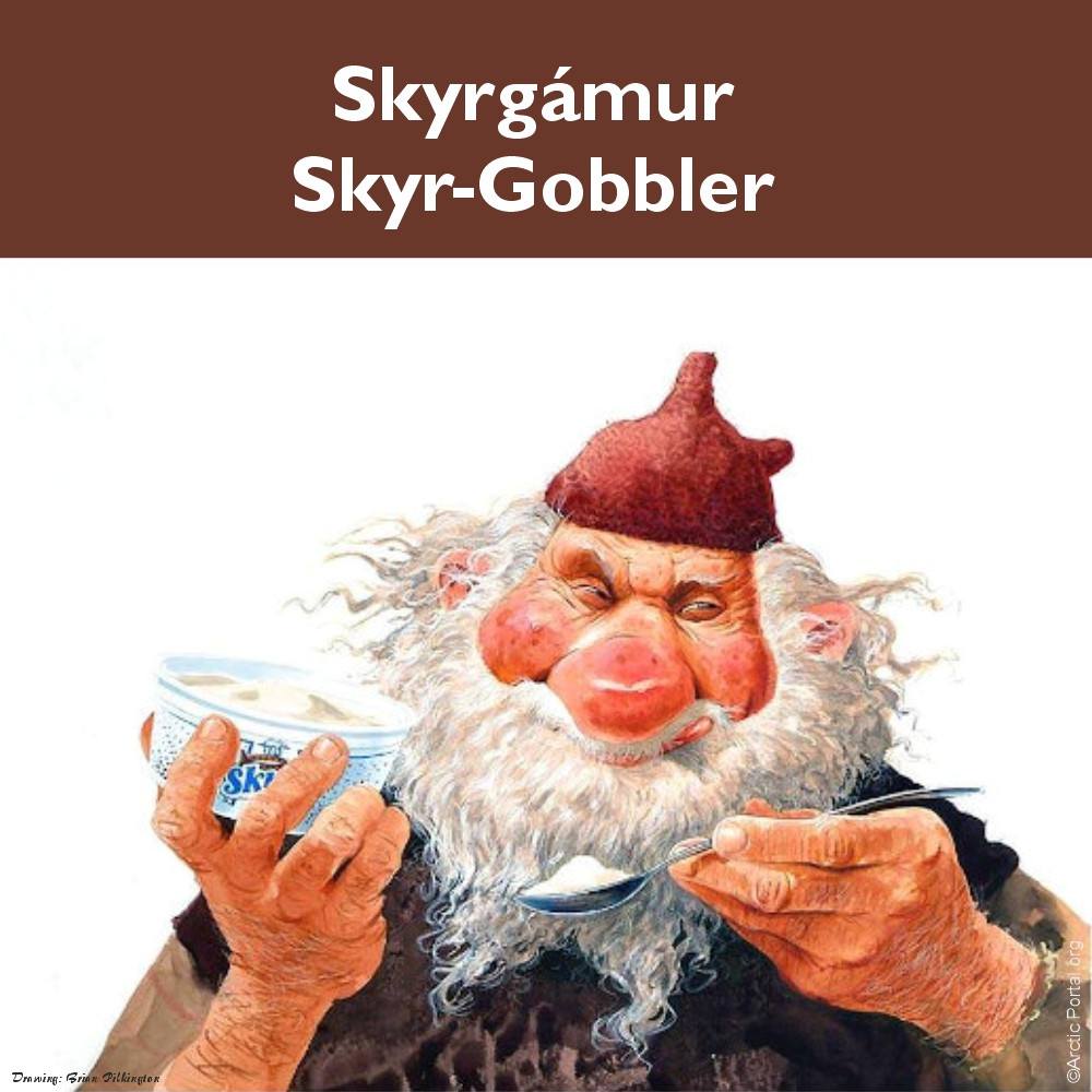 Skyrgámur (Skyr-Gobbler) - Introduction